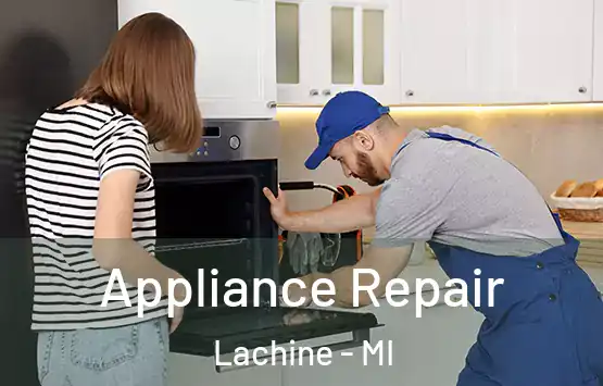  Appliance Repair Lachine - MI