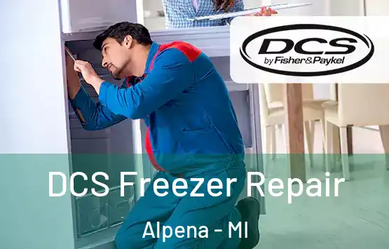  DCS Freezer Repair Alpena - MI