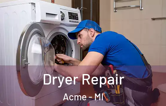  Dryer Repair Acme - MI