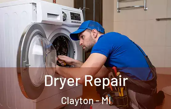  Dryer Repair Clayton - MI