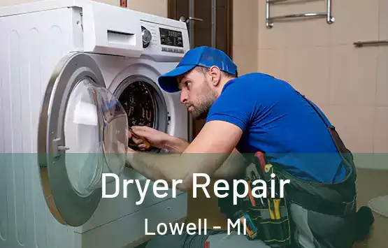  Dryer Repair Lowell - MI