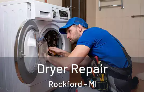  Dryer Repair Rockford - MI