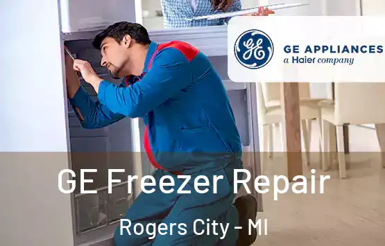  GE Freezer Repair Rogers City - MI