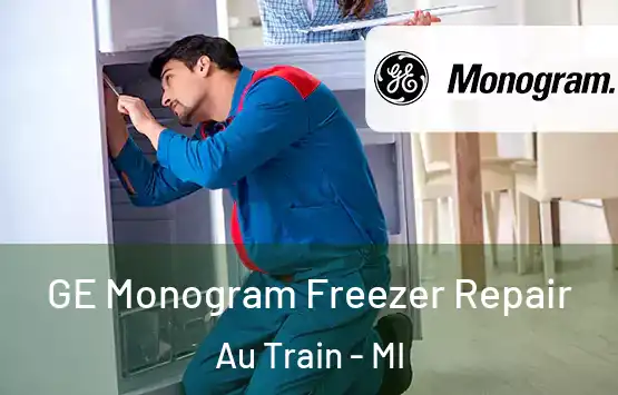 GE Monogram Freezer Repair Au Train - MI