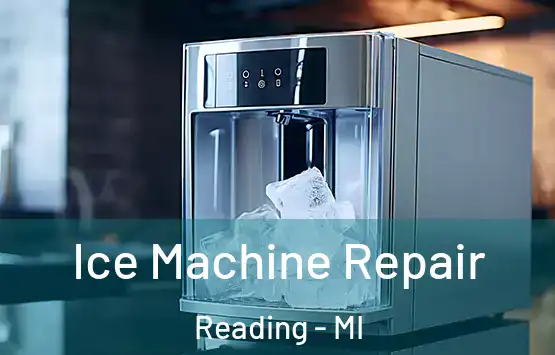  Ice Machine Repair Reading - MI