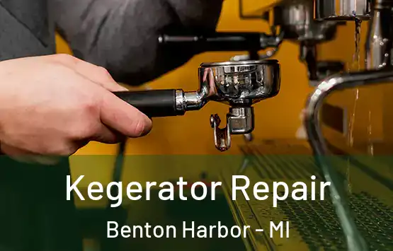  Kegerator Repair Benton Harbor - MI