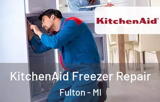  KitchenAid Freezer Repair Fulton - MI