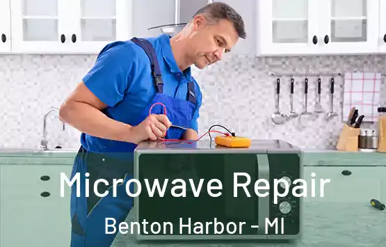  Microwave Repair Benton Harbor - MI