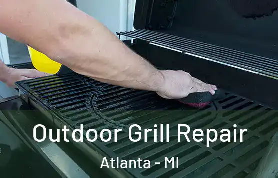  Outdoor Grill Repair Atlanta - MI
