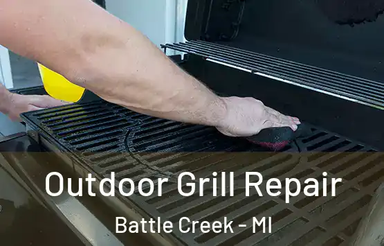  Outdoor Grill Repair Battle Creek - MI