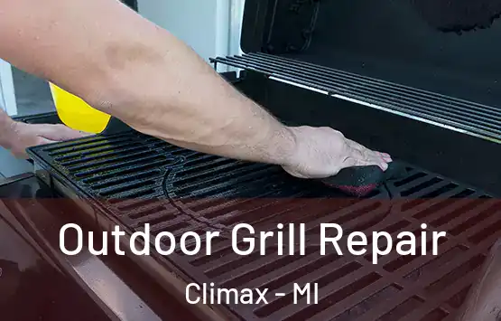  Outdoor Grill Repair Climax - MI
