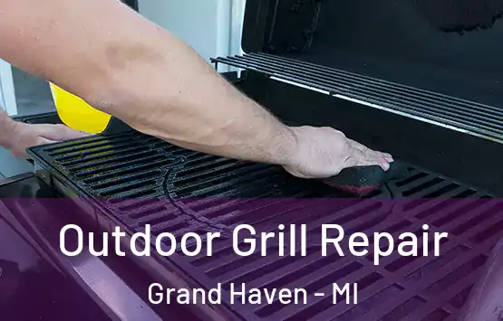  Outdoor Grill Repair Grand Haven - MI