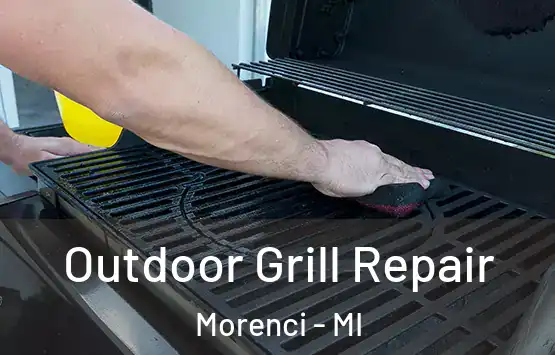  Outdoor Grill Repair Morenci - MI