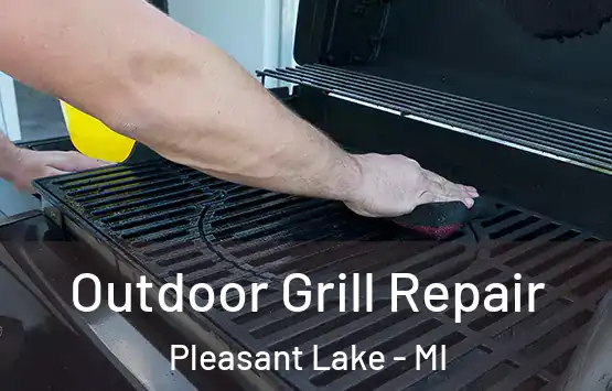  Outdoor Grill Repair Pleasant Lake - MI