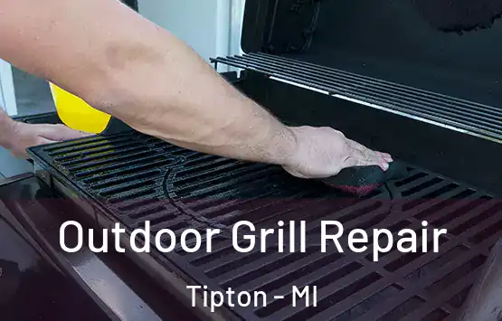  Outdoor Grill Repair Tipton - MI