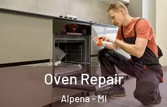  Oven Repair Alpena - MI
