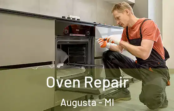  Oven Repair Augusta - MI