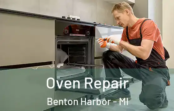  Oven Repair Benton Harbor - MI