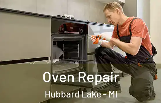 Oven Repair Hubbard Lake - MI