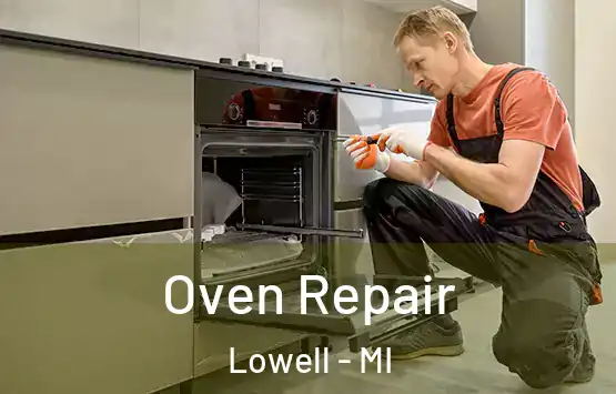  Oven Repair Lowell - MI