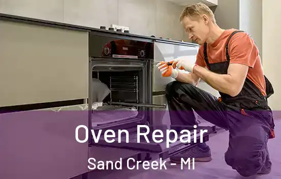  Oven Repair Sand Creek - MI