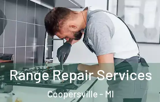  Range Repair Services Coopersville - MI