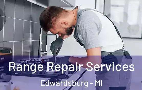  Range Repair Services Edwardsburg - MI