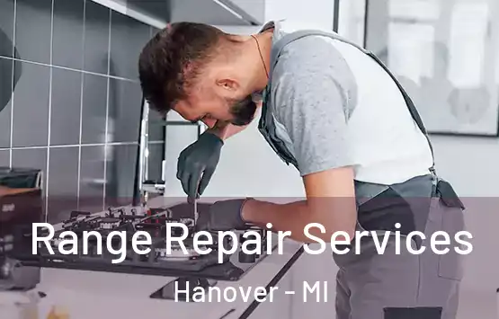  Range Repair Services Hanover - MI