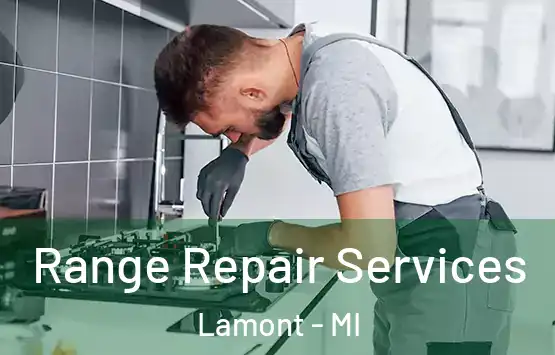  Range Repair Services Lamont - MI