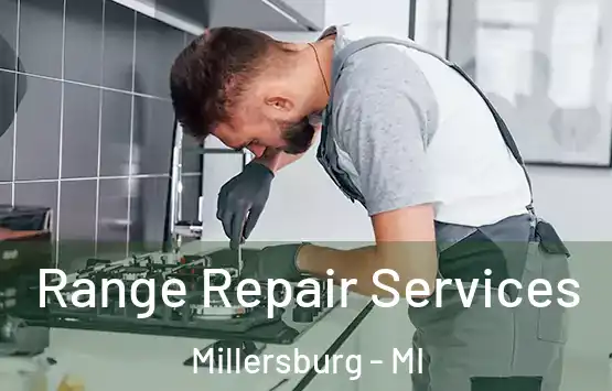  Range Repair Services Millersburg - MI