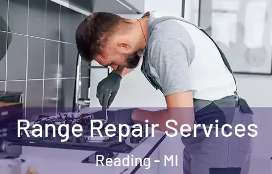  Range Repair Services Reading - MI