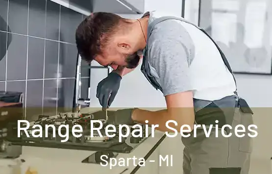  Range Repair Services Sparta - MI
