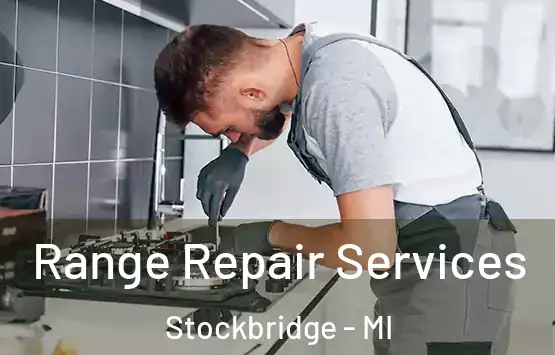 Range Repair Services Stockbridge - MI