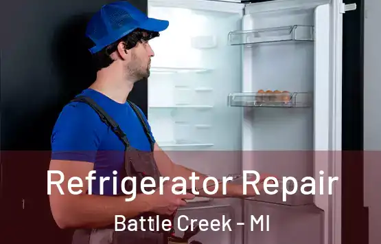  Refrigerator Repair Battle Creek - MI