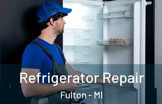  Refrigerator Repair Fulton - MI