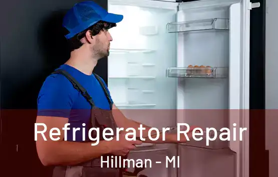  Refrigerator Repair Hillman - MI