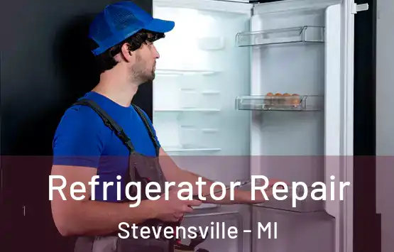  Refrigerator Repair Stevensville - MI