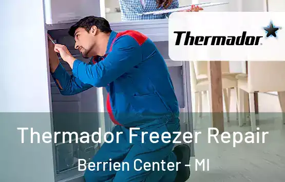  Thermador Freezer Repair Berrien Center - MI