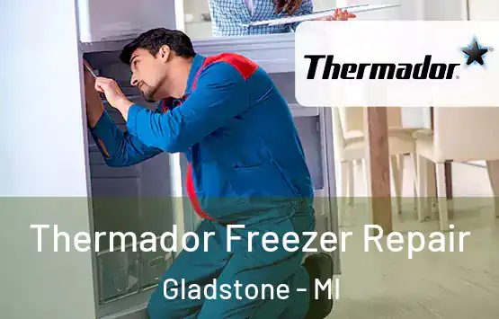  Thermador Freezer Repair Gladstone - MI