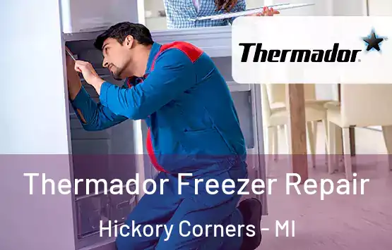  Thermador Freezer Repair Hickory Corners - MI