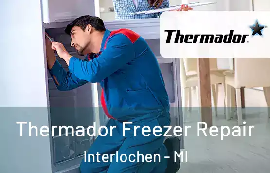  Thermador Freezer Repair Interlochen - MI