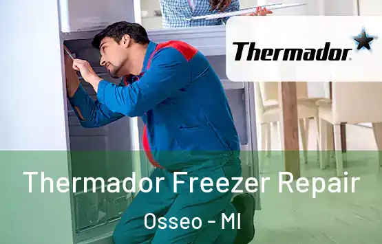  Thermador Freezer Repair Osseo - MI