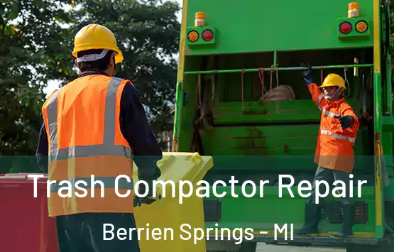  Trash Compactor Repair Berrien Springs - MI