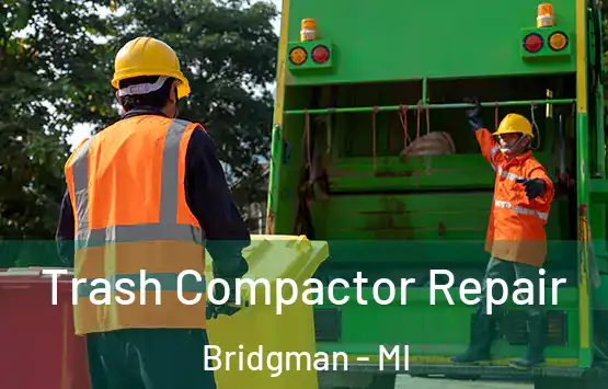  Trash Compactor Repair Bridgman - MI