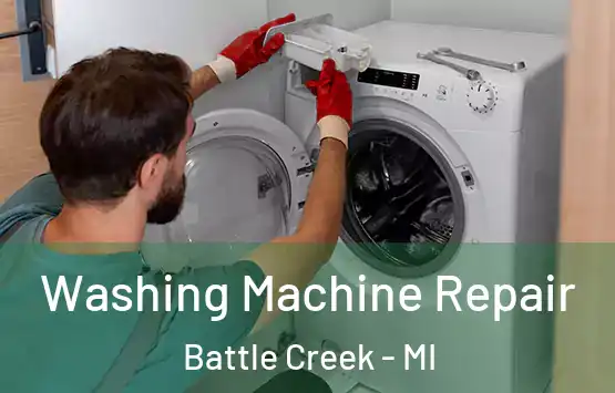  Washing Machine Repair Battle Creek - MI