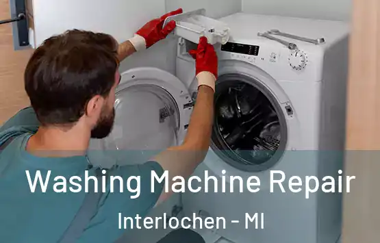  Washing Machine Repair Interlochen - MI