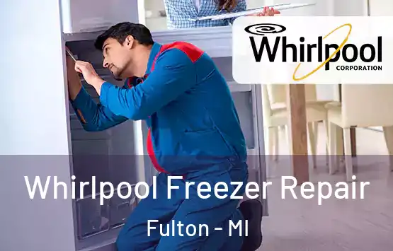  Whirlpool Freezer Repair Fulton - MI