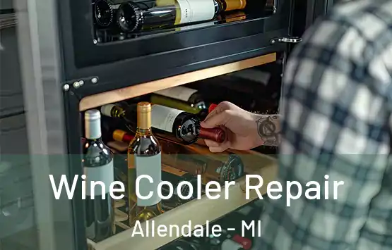  Wine Cooler Repair Allendale - MI