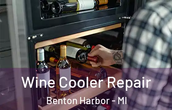  Wine Cooler Repair Benton Harbor - MI