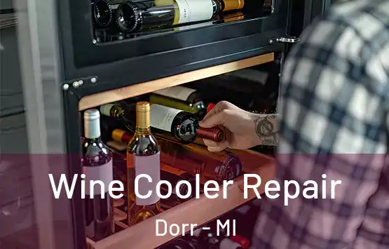  Wine Cooler Repair Dorr - MI